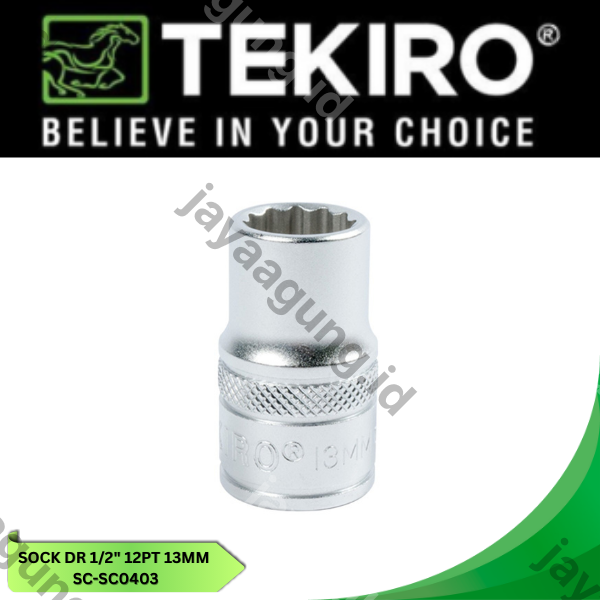 Gambar SOCK DR 1/2" TEKIRO 12PT 13MM SC-SC0403 ke-3